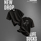 Life Sucks Graphic Oversized T-Shirt